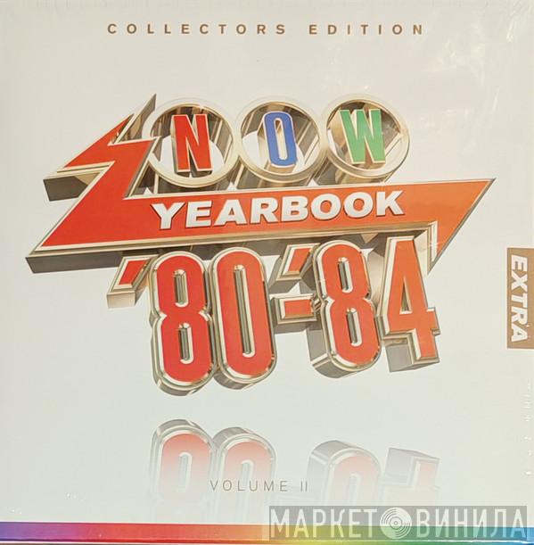  - Now Yearbook Extra '80-'84 (Volume II)