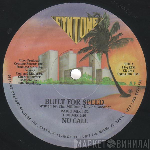 Nu Cali - Built For Speed