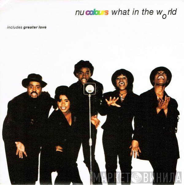  Nu Colours  - What In The World