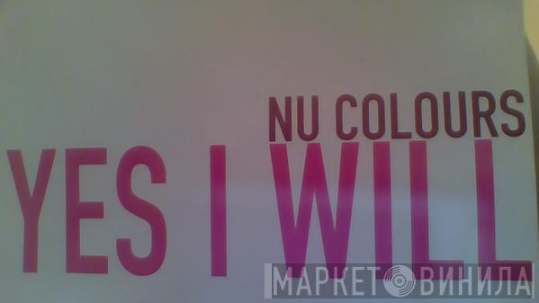  Nu Colours  - Yes I Will
