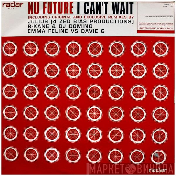 Nu Future - I Can't Wait