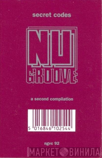  - Nu Groove - Secret Codes - A Second Compilation
