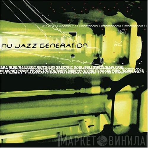  - Nu Jazz Generation