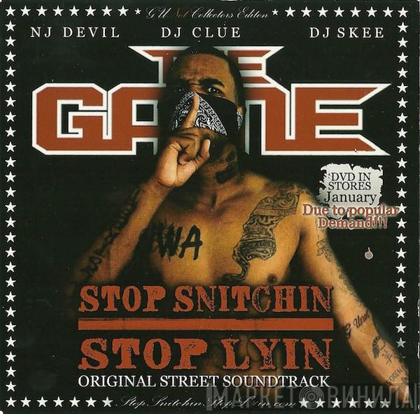 , Nu Jerzey Devil , DJ Clue Present DJ Skee   The Game   - Stop Snitchin Stop Lyin - Original Street Soundtrack