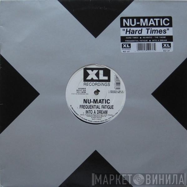 Nu-Matic - Hard Times