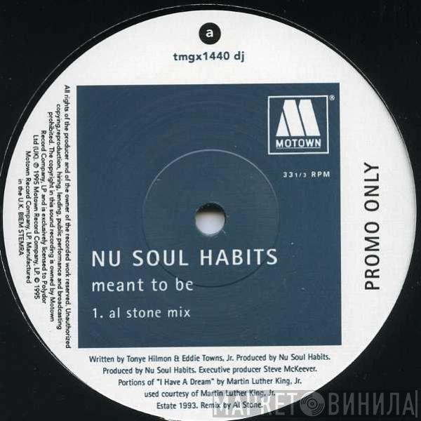 Nu Soul Habits - Meant To Be