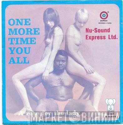  Nu-Sound Express, Ltd.  - One More Time, You All