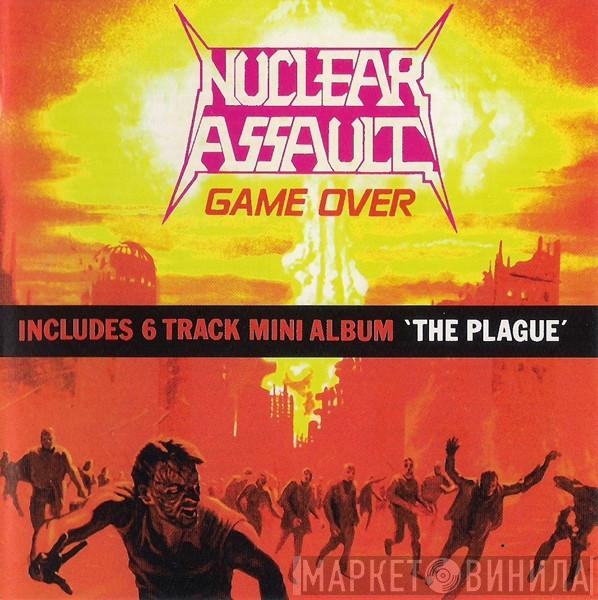  Nuclear Assault  - Game Over / The Plague