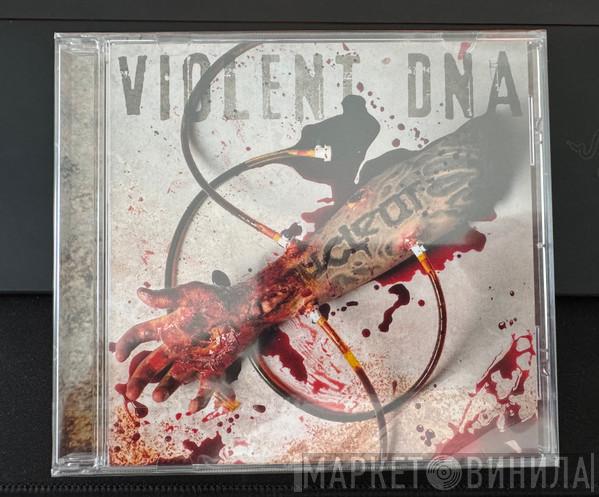 Nuclear  - Violent DNA