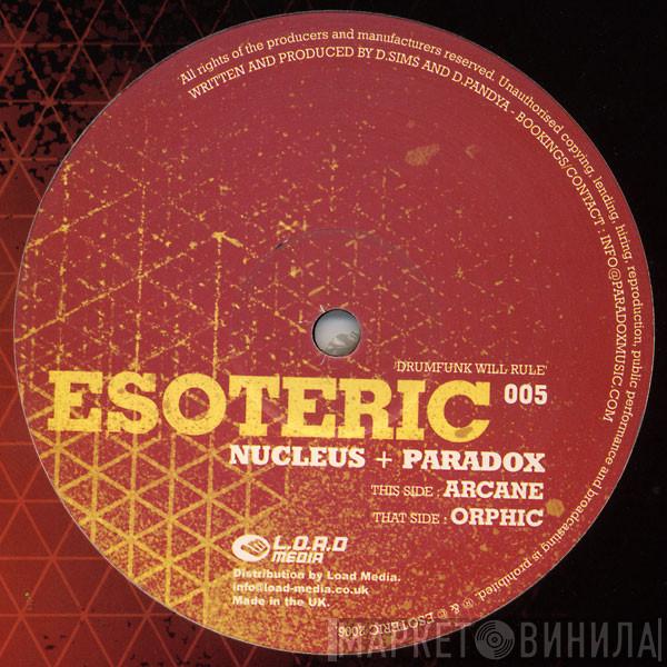  Nucleus & Paradox  - Arcane / Orphic