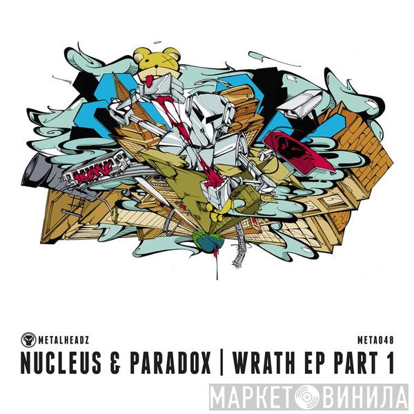  Nucleus & Paradox  - Wrath EP Part 1