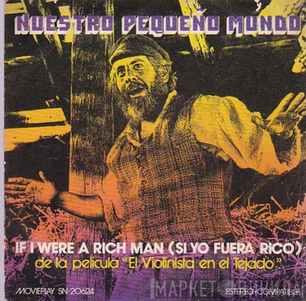 Nuestro Pequeño Mundo - Si Yo Fuera Rico