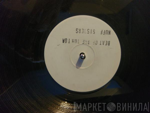 Nuff Sisters - Beat Of Tom Tom
