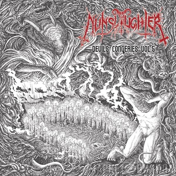 NunSlaughter - Devils Congeries Vol.5