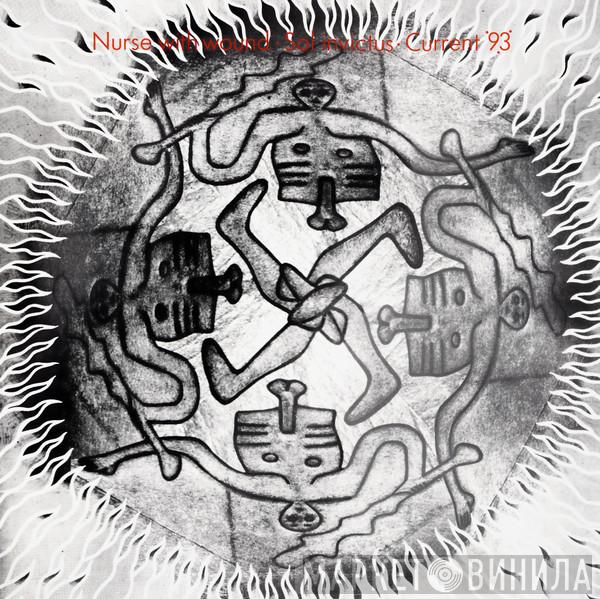 · Nurse With Wound · Sol Invictus  Current 93  - ????!