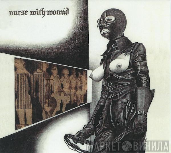 Nurse With Wound  - Chance Meeting On A Dissecting Table Of A Sewing Machine And An Umbrella