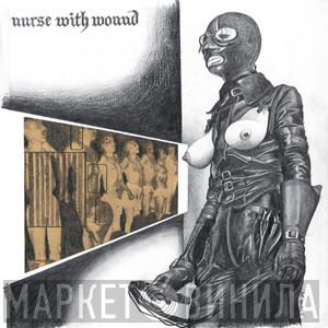  Nurse With Wound  - Chance Meeting On A Dissecting Table Of A Sewing Machine And An Umbrella