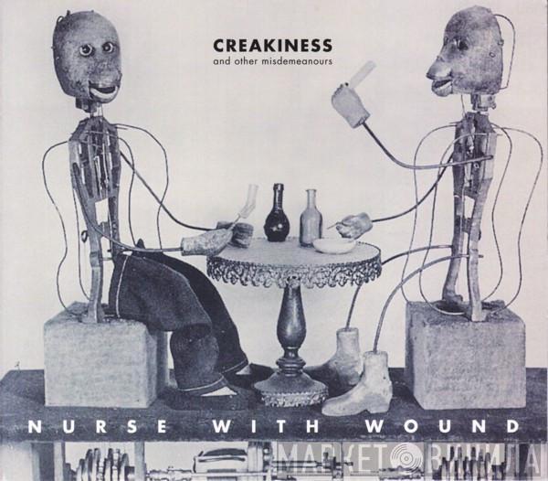 Nurse With Wound - Creakiness And Other Misdemeanours