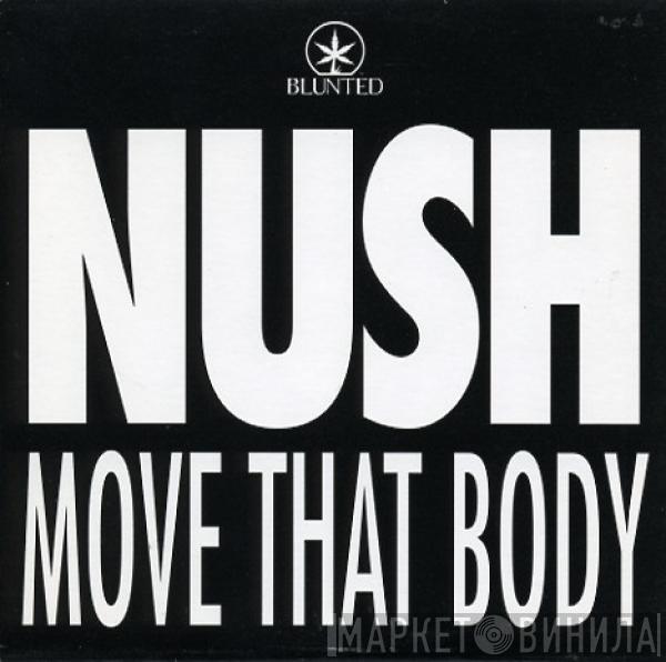 Nush - Move That Body