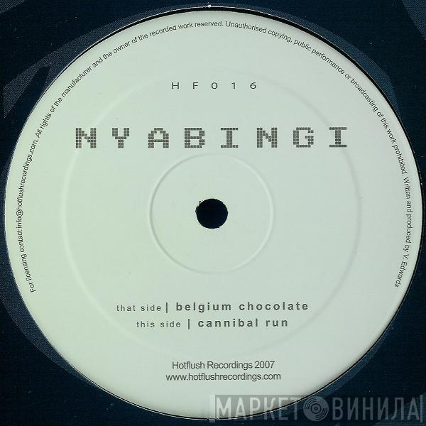 Nyabingi  - Belgium Chocolate / Cannibal Run