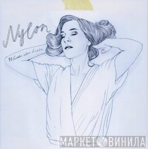  Nylon   - 10 Lieder Über Liebe