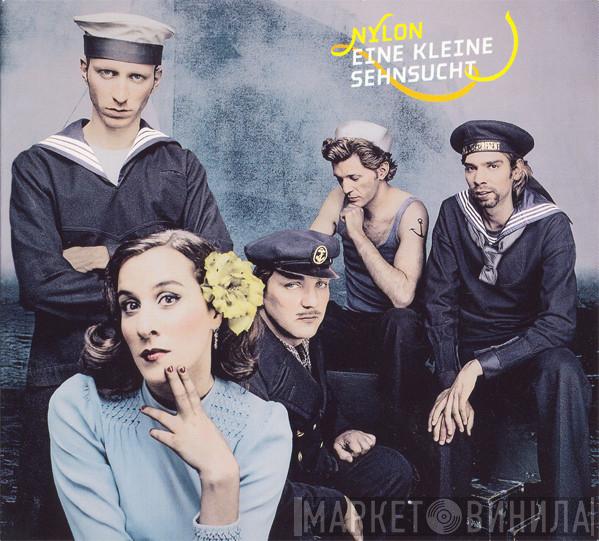  Nylon   - Eine Kleine Sehnsucht