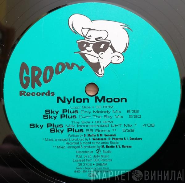  Nylon Moon  - Sky Plus