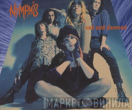 Nymphs - Sad And Damned
