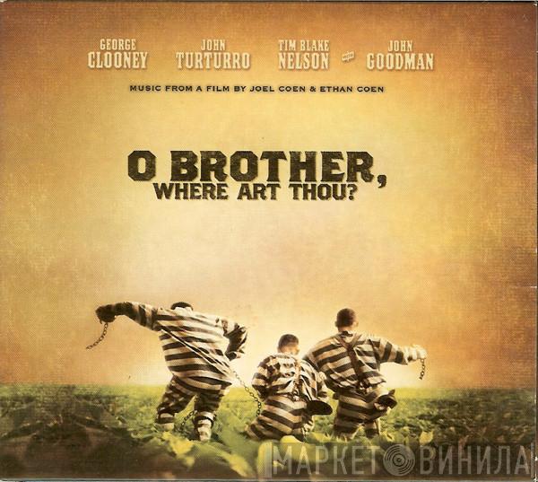  - O Brother, Where Art Thou?