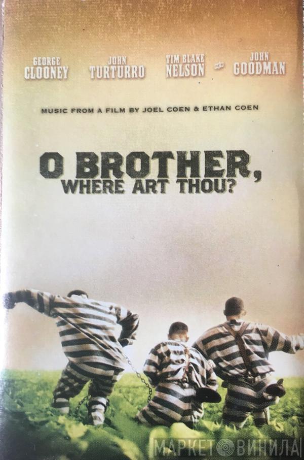  - O Brother, Where Art Thou?