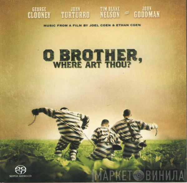  - O Brother, Where Art Thou?