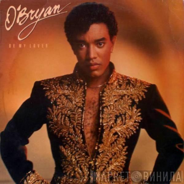 O'Bryan - Be My Lover