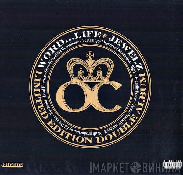  O.C.  - Word...Life / Jewelz