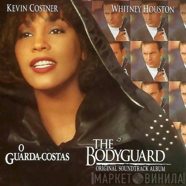  - O Guarda-Costas = The Bodyguard (Original Soundtrack Album)