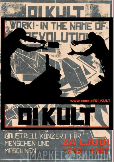  O!Kult  - Za Ljudi 1982 - 1987