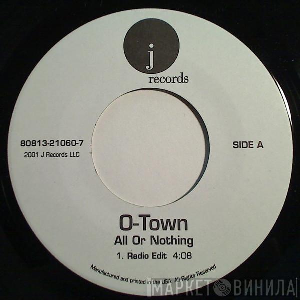  O-Town  - All Or Nothing