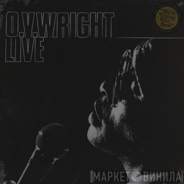 O.V. Wright - Live