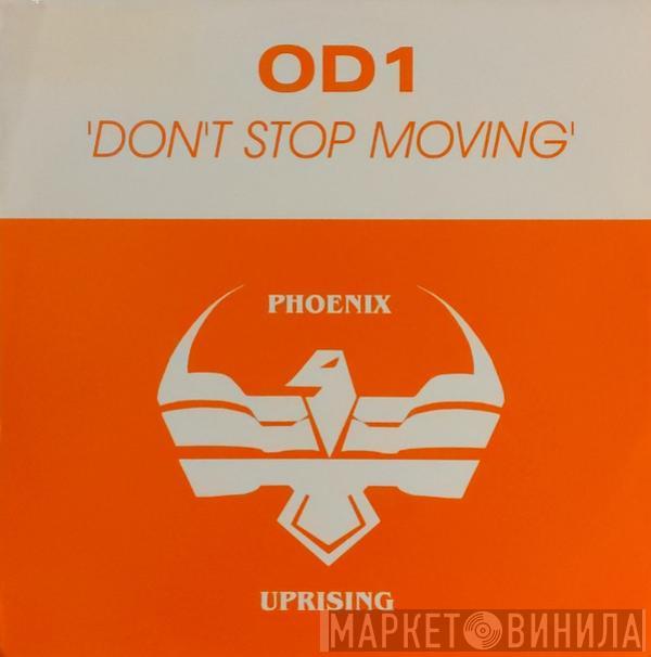 OD1 - Don't Stop Moving