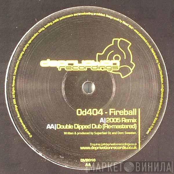  OD404  - Fireball