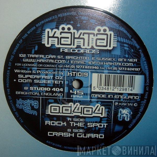  OD404  - Rock The Spot