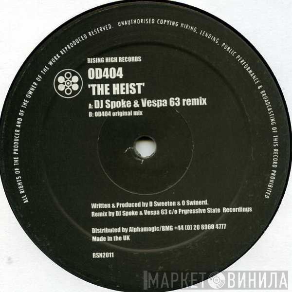 OD404 - The Heist