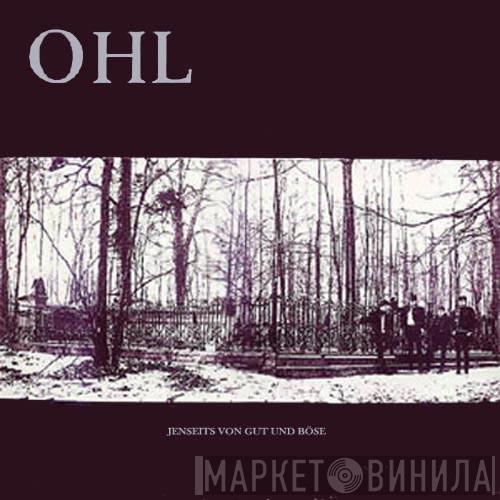  OHL  - Jenseits Von Gut Und Böse