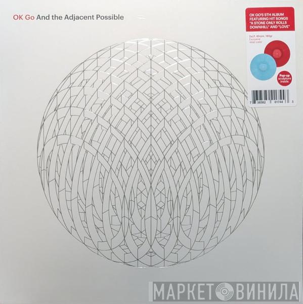 OK Go - And The Adjacent Possible