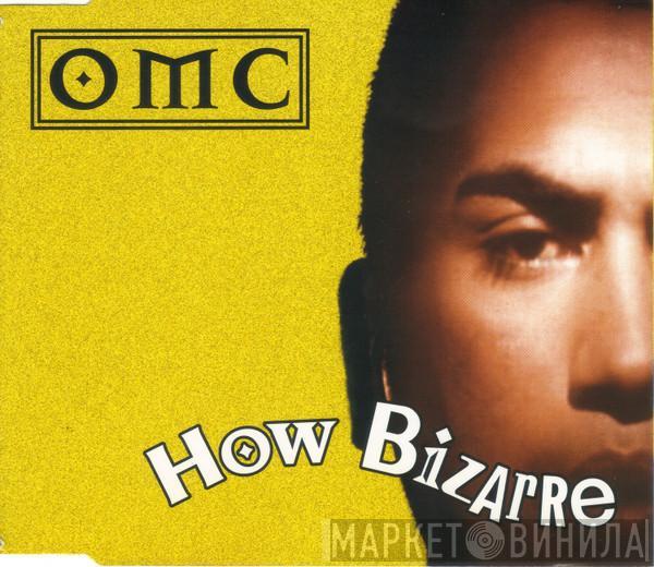 OMC - How Bizarre