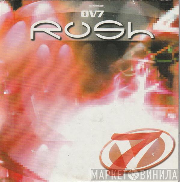  OV7  - Rush