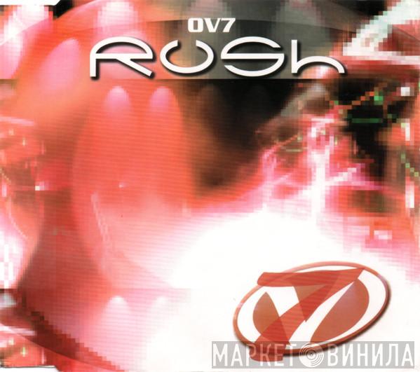  OV7  - Rush