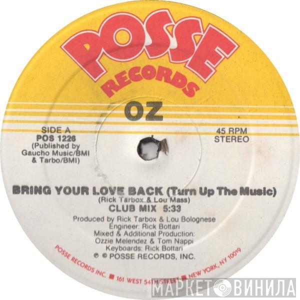 OZ  - Bring Your Love Back (Turn Up The Music)
