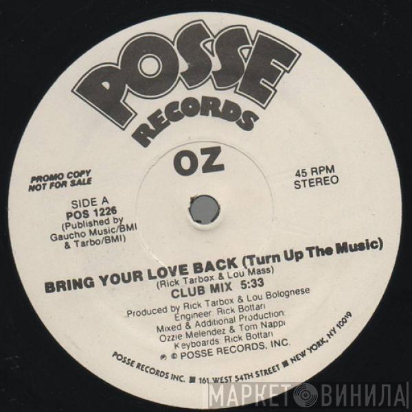 OZ  - Bring Your Love Back (Turn Up The Music)