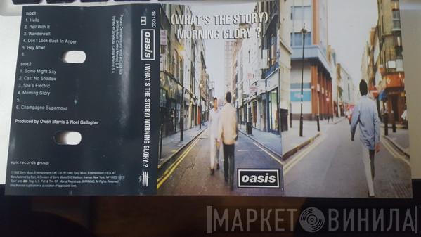  Oasis   - (What's The Story) Morning Glory?