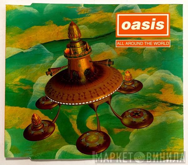  Oasis   - All Around The World